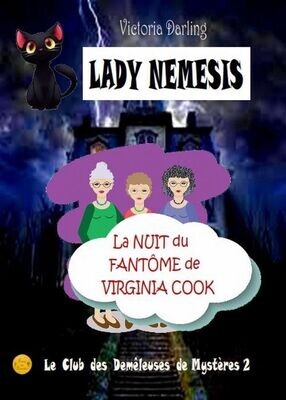 Lady Nemesis 2 - La Nuit du Fantôme de Virginia Cook