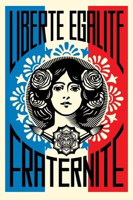 LIBERTÉ, EGALITÉ, FRATERNITÉ