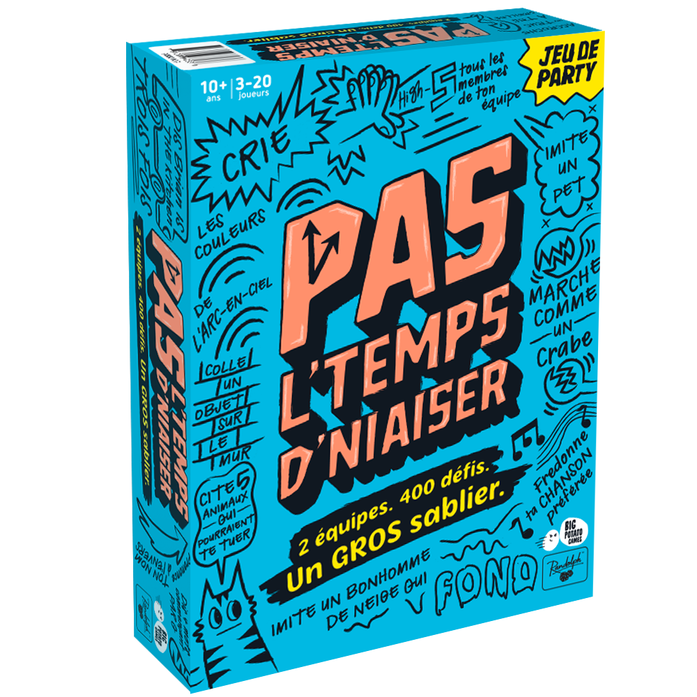 Pas l&#39;temps d&#39;niaiser!