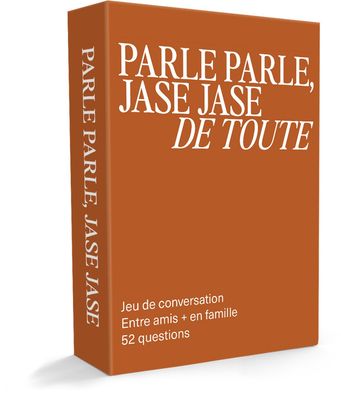 Parle Parle, Jase Jase : De Toute