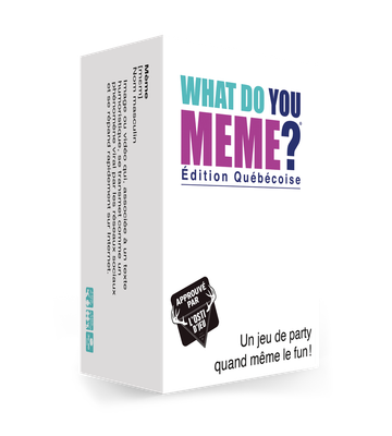What Do You Meme? Éd. Québécoise