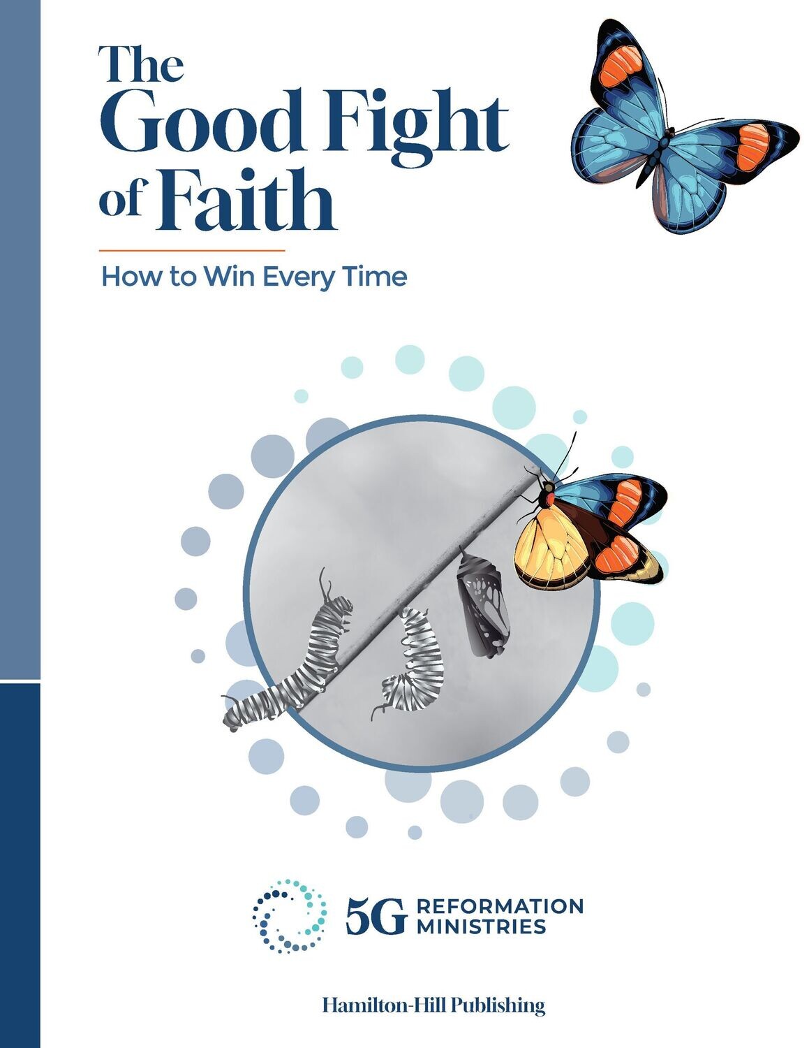 The Good Fight of Faith