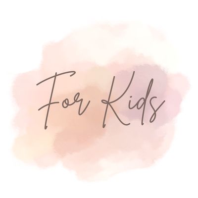 For Kids