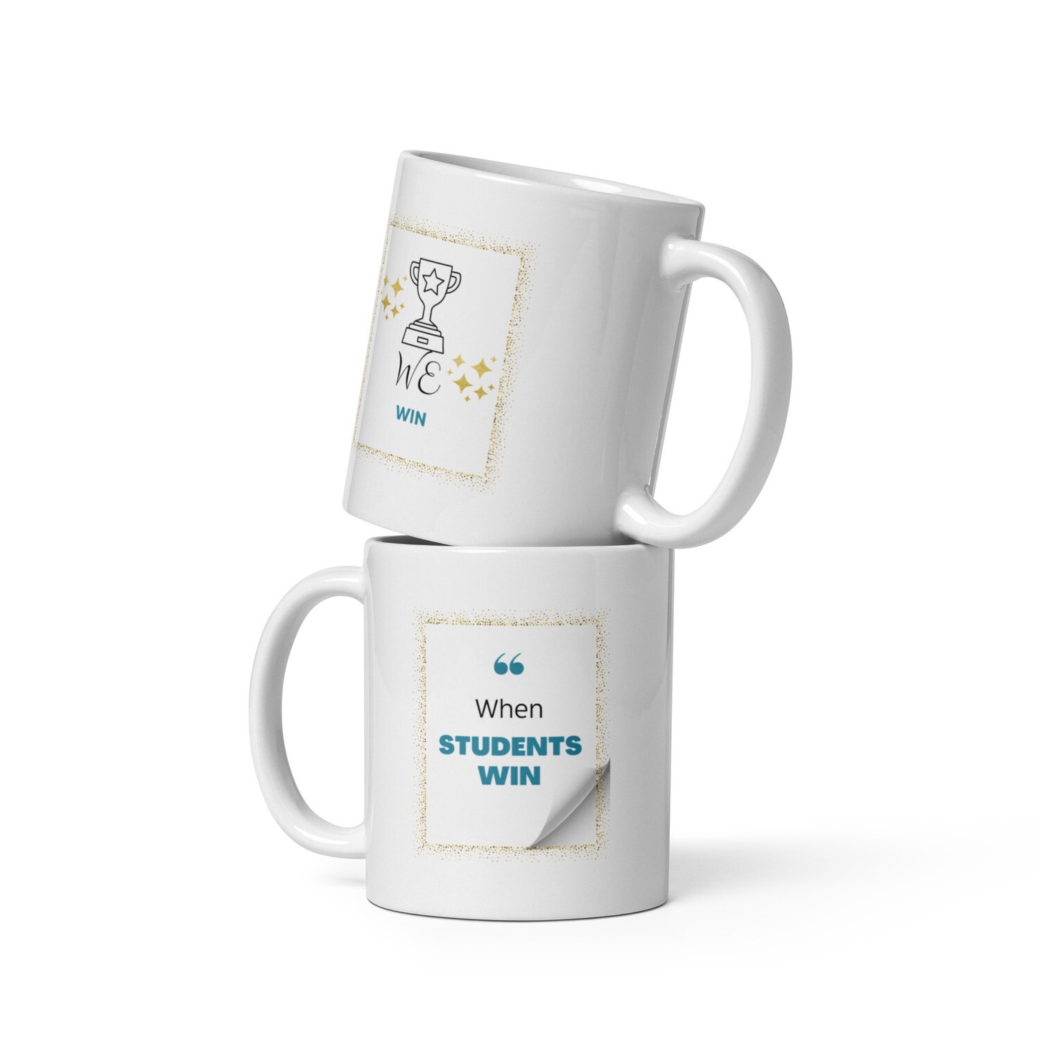 When Students Win, We Win White Glossy Mug