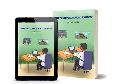 John's Virtual School Journey (soft cover book)
