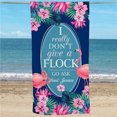 I Really Don&#39;t Give A Flock Personalized Beach Towel