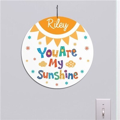 You are my Sunshine Personalized Sign