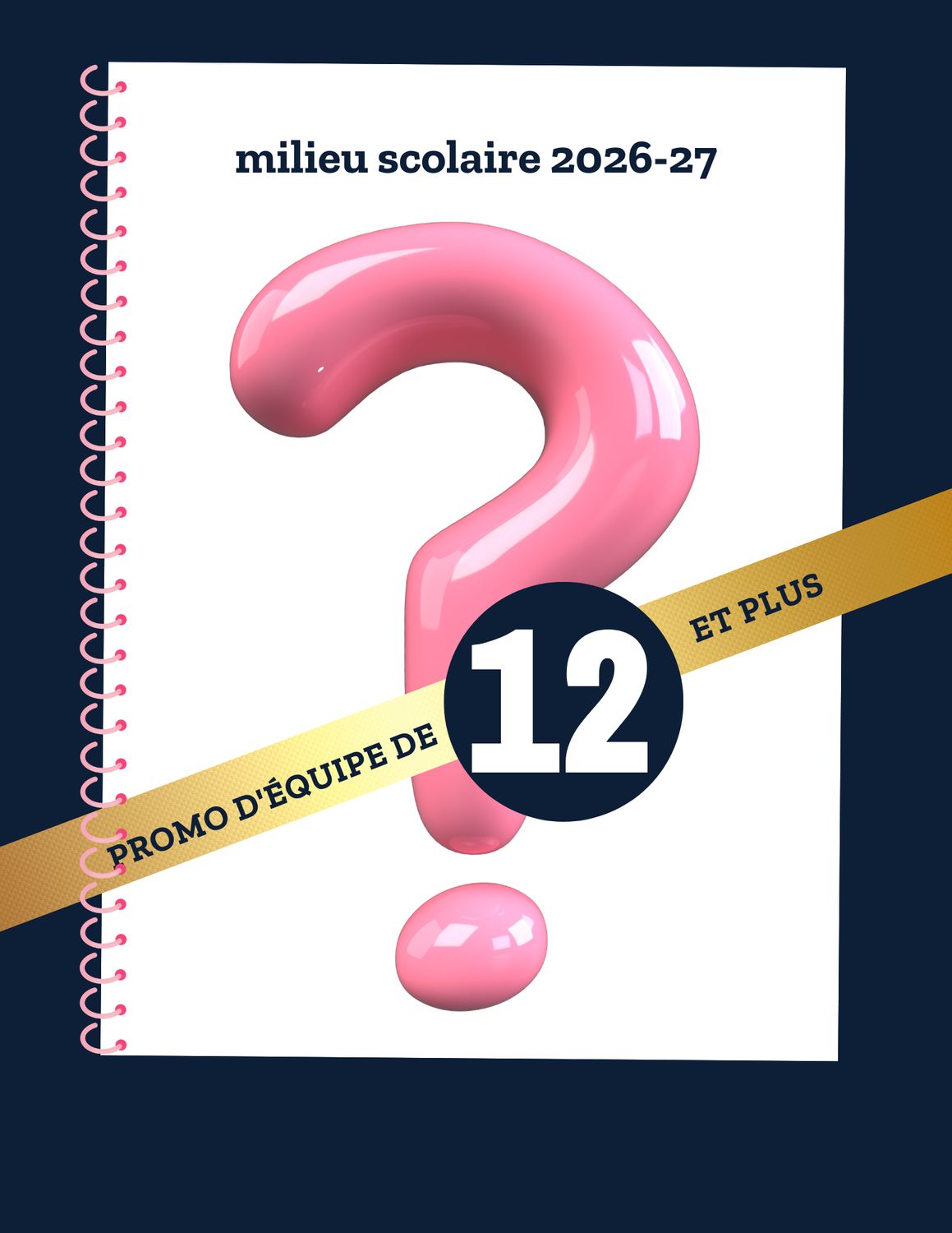 ❤️ PROMO-Équipe de 12 et +