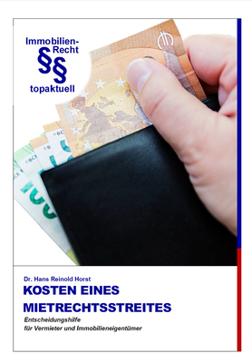 Was kostet ein Mietrechtsstreit? – Anwalts- und Gerichtskosten im Überblick