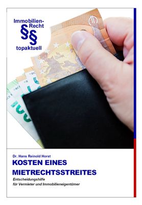 Was kostet ein Mietrechtsstreit? – Anwalts- und Gerichtskosten im Überblick