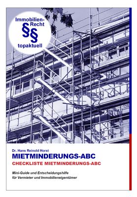 Mietminderungs-ABC – Mietminderung, Minderungsquoten und Urteile von A bis Z