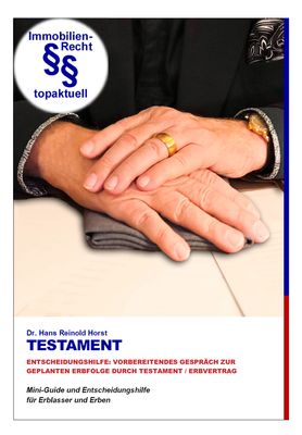 Testament &amp; Erbfolge – Entscheidungshilfe für das Familiengespräch