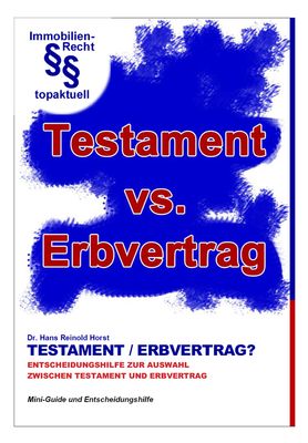 Testament oder Erbvertrag? – Tabellarische Entscheidungshilfe