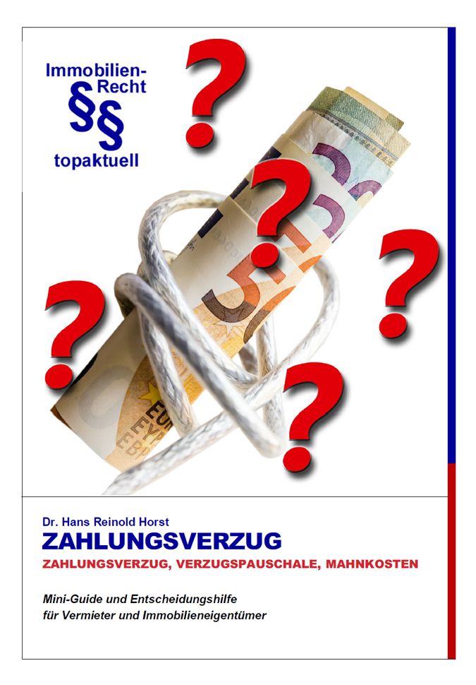 Zahlungsverzug des Mieters – Mahnkosten, Anwaltskosten &amp; Verzugsschaden