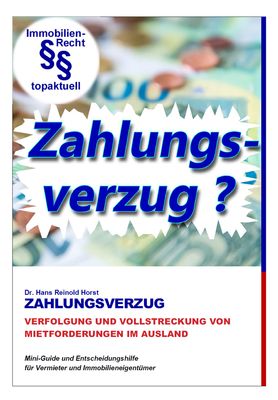 Zahlungsverzug – wenn der Mieter ins Ausland zieht