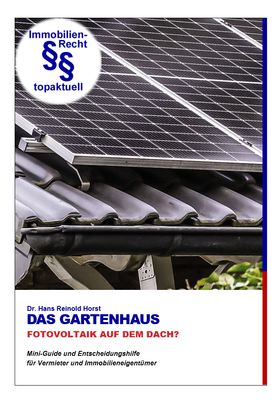 Photovoltaik auf dem Gartenhaus – Genehmigung, Nachbarrecht und Mietrecht