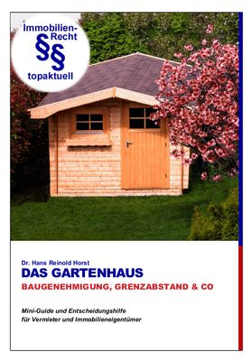 Gartenhaus – Baugenehmigung, Grenzabstand und Nachbarrecht