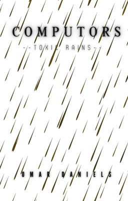 Computors: Toxic Rains | PAPERBACK