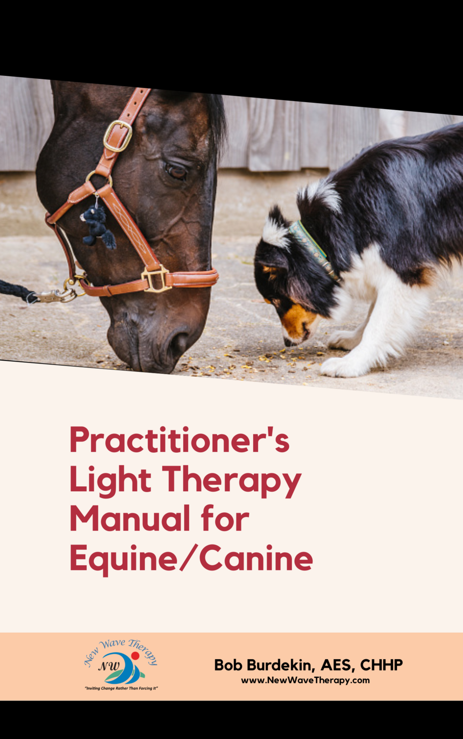 Practitioner&#39;s Light Therapy Manual for Equine/Canine