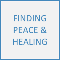 Finding Peace &amp; Healing