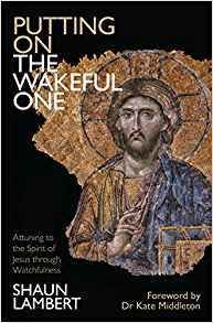 Putting on the Wakeful One