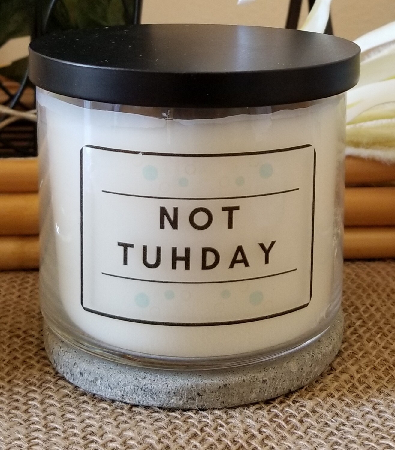 Tuhday Quote 3-Wick Candle