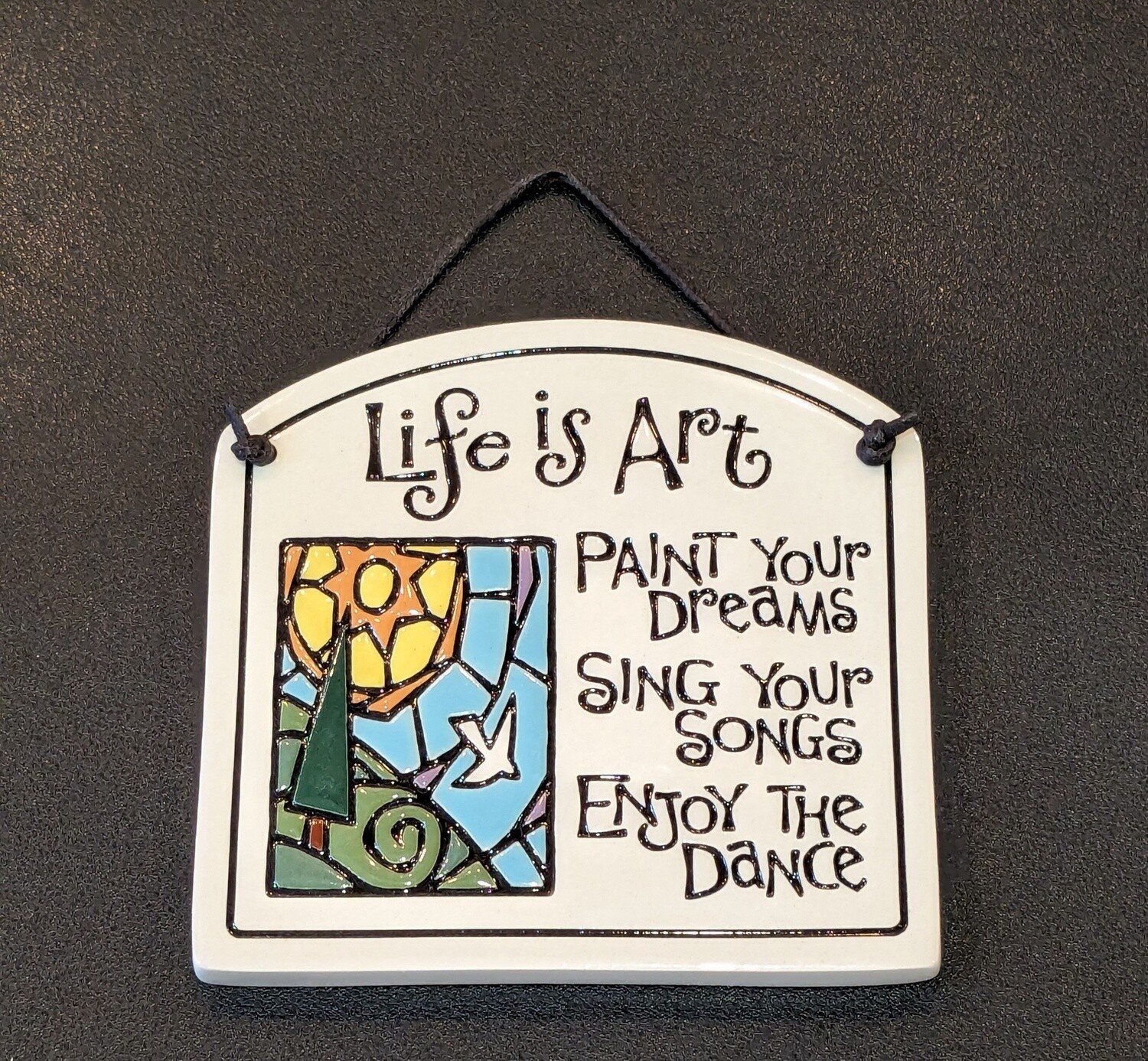 Life is Art Wall Art