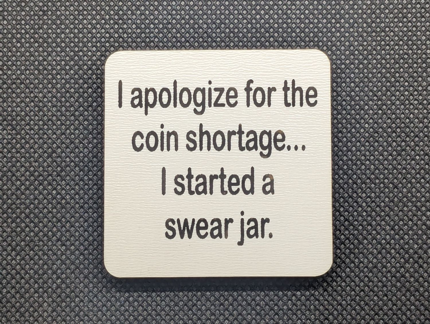 Coin Shortage magnet