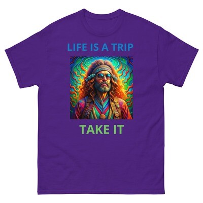 LIFES A TRIP TAKE IT 
