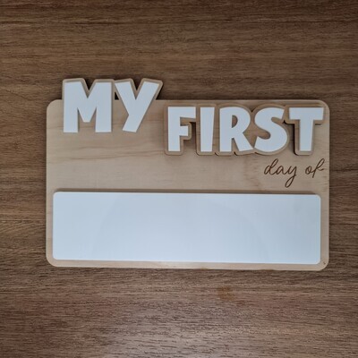 MY FIRST/LAST DAY BOARDS
