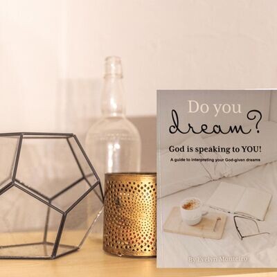 Do You Dream? - Volume 1 - God is speaking to YOU!