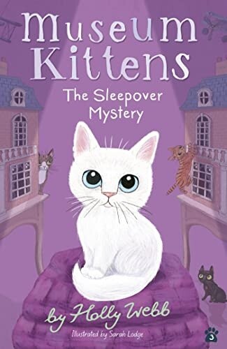 The Sleepover Mystery (Museum Kittens, Bk. 3)