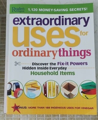 Extraordinary Uses for Ordinary Things*