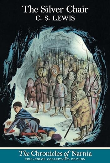 The Silver Chair (The Chronicles of Narnia, Bk. 6)