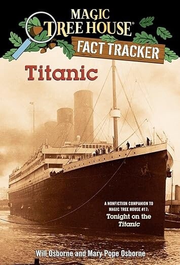 Magic Tree House Fact Tracker #17 Titanic