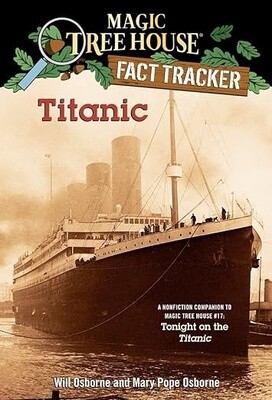 Magic Tree House Fact Tracker #17 Titanic