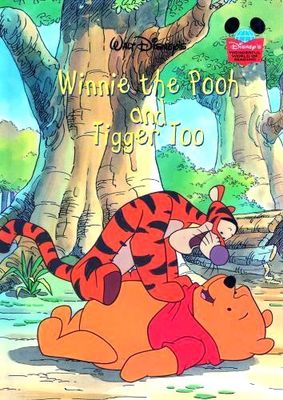 Winnie the Pooh and TiggerToo*