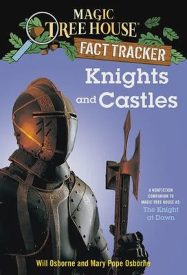 Magic Tree House Fact Tracker #2: Knights and Castles*