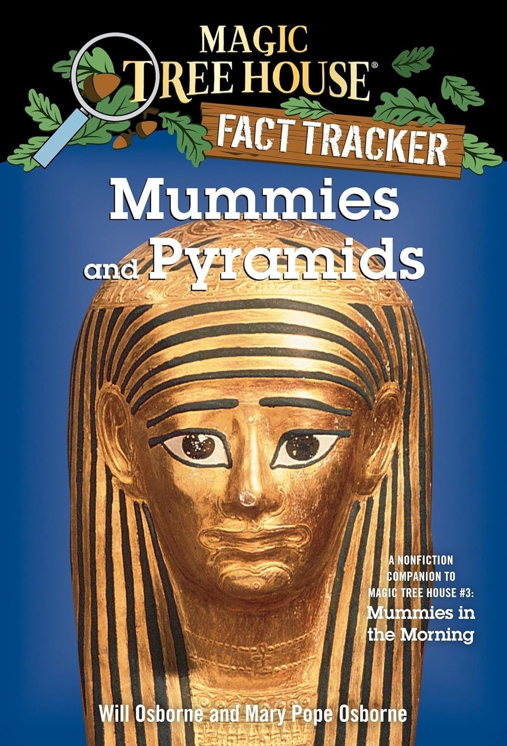 Magic Tree House Research Guide: Mummies and Pyramids