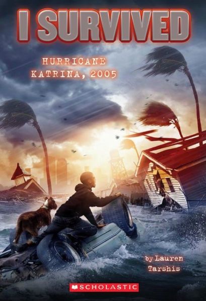 I Survived: Hurricane Katrina, 2005*