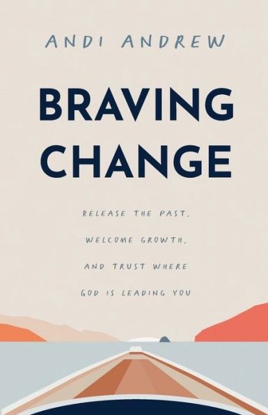 Braving Change