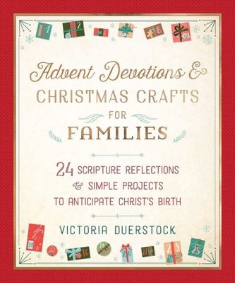 Advent Devotions &amp; Christmas Crafts for Families