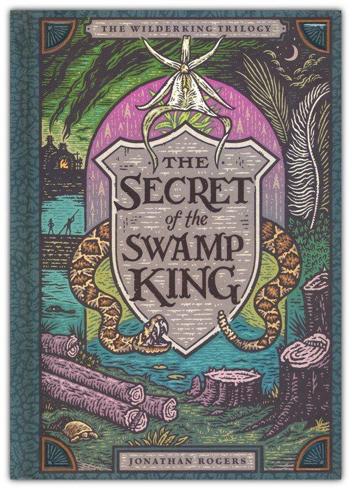 The Secret of the Swamp King (Wilderking Trilogy, 2)