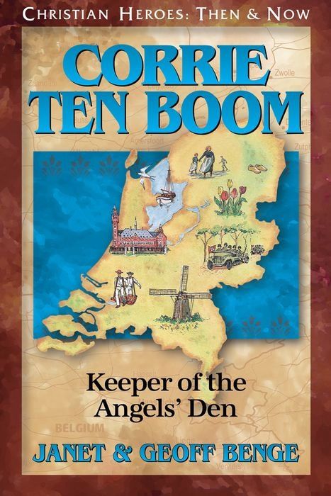 Corrie Ten Boom: Keeper of the Angel&#39;s Den