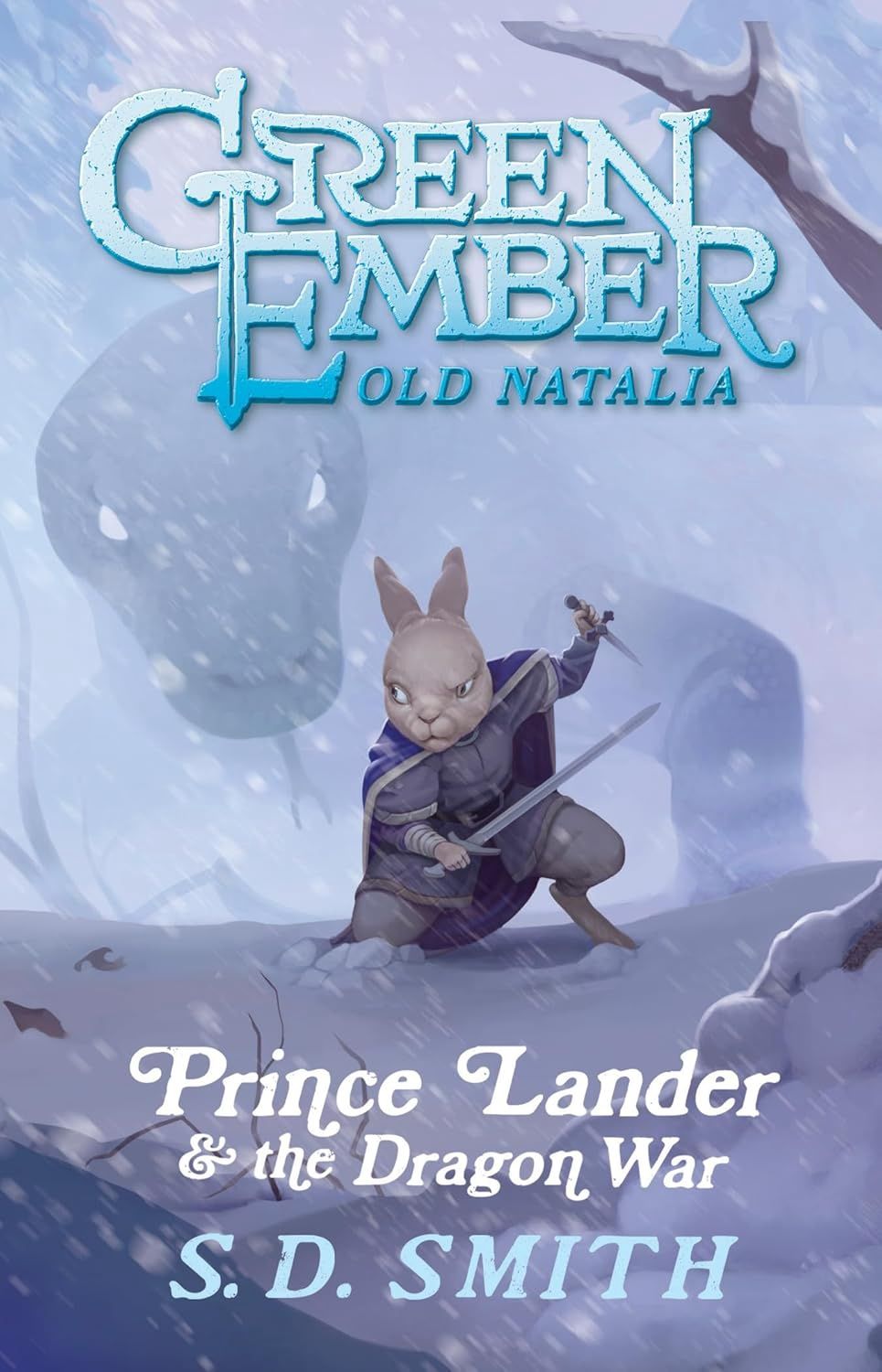Green Ember Old Natalia: Prince Lander &amp; the Dragon War