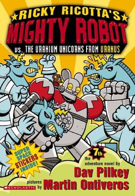 Ricky Ricotta's Mighty Robot vs. The Uranium Unicorns from Uranus*