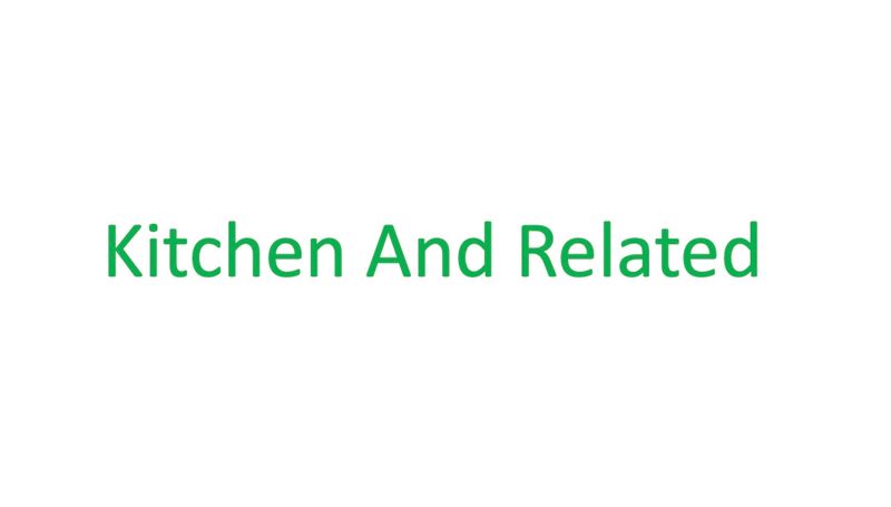 Kitchen and Related