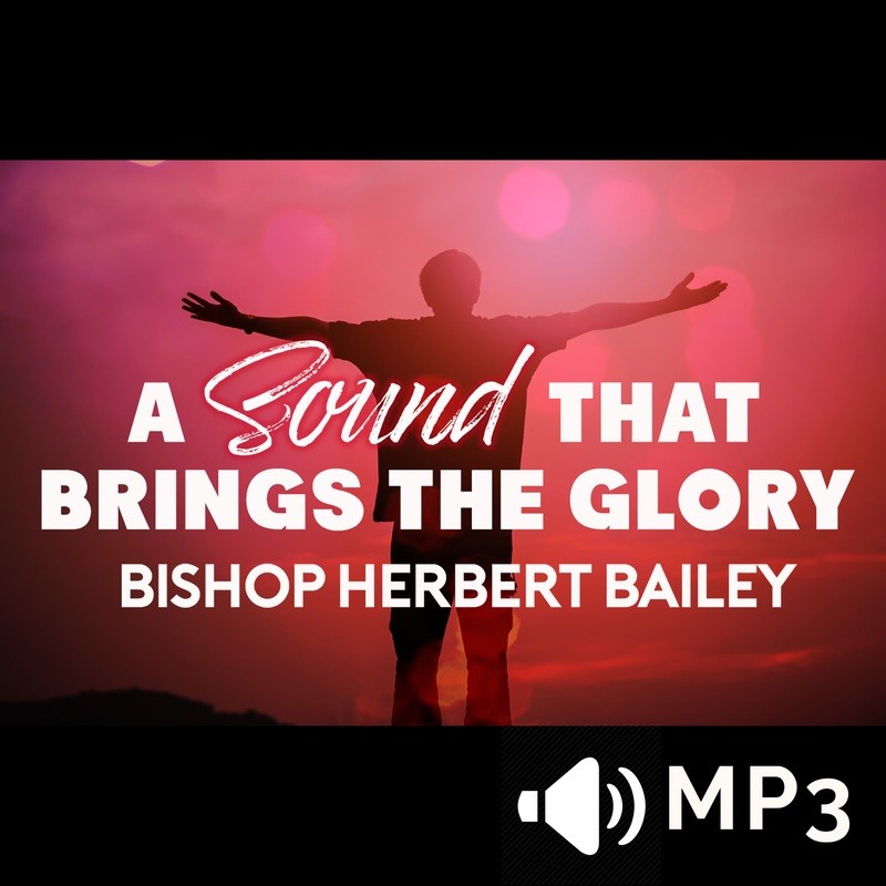 A Sound that Brings the Glory