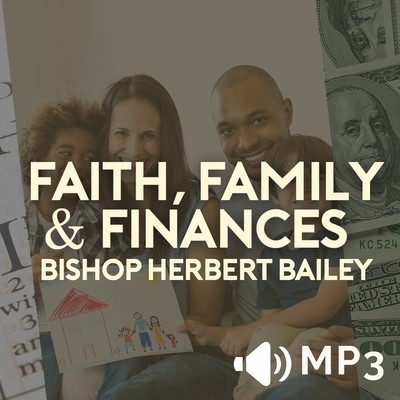 Faith Family and Finances Part 2