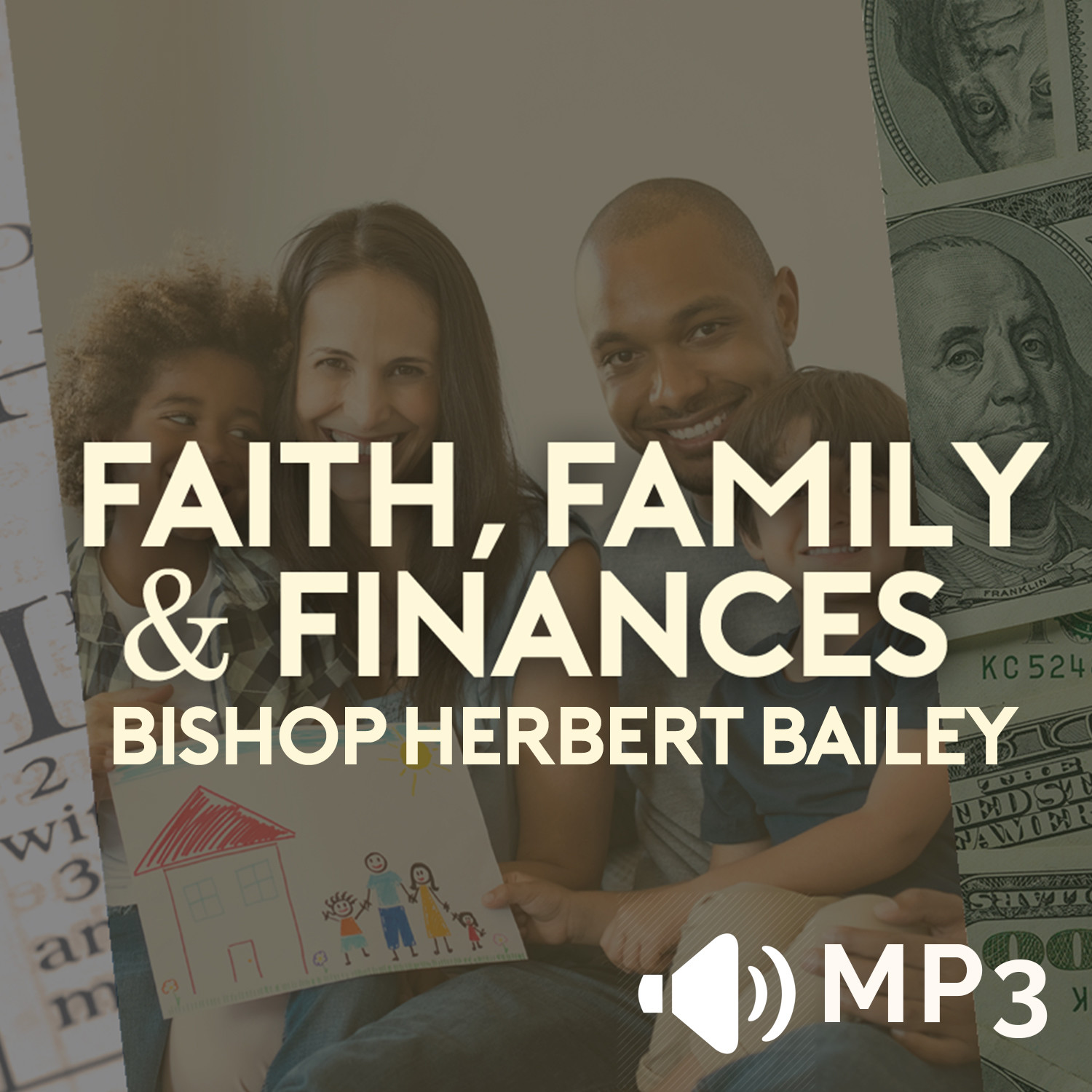 Faith Family and Finances Part 4